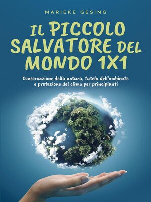 cover image of Il piccolo salvatore del mondo 1x1